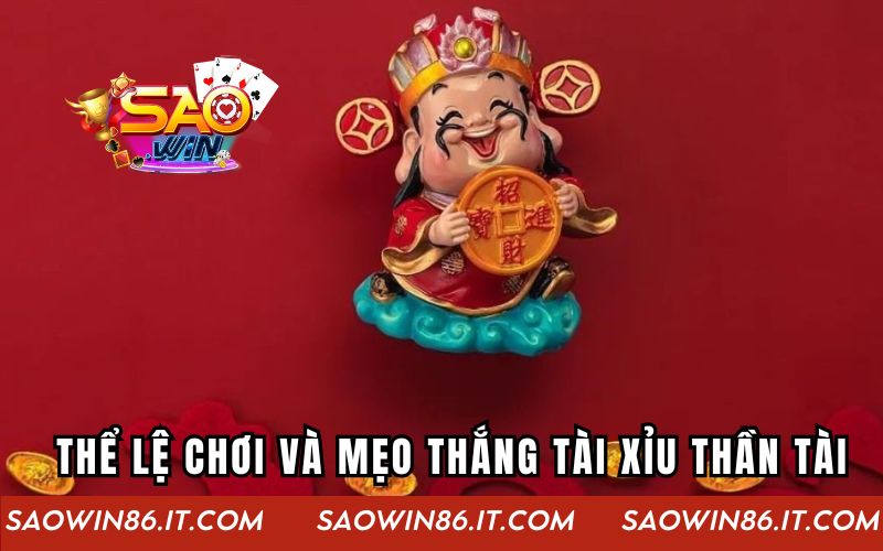 Tài Xỉu Thần Tài | Cơ Hội Thử Vận May Hấp Dẫn Cho Cược Thủ Hướng dẫn thể lệ chơi và mẹo chiến thắng tài xỉu thần tài