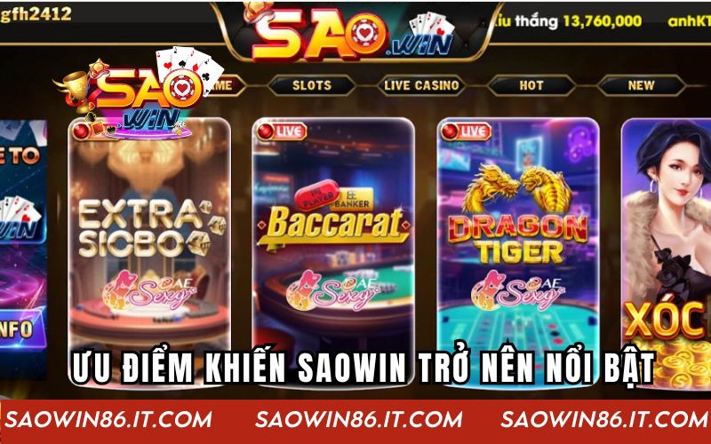 Những ưu điểm khiến Saowin trở nên nổi bật